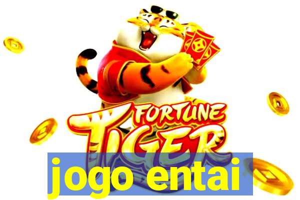 jogo entai